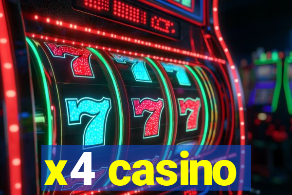 x4 casino